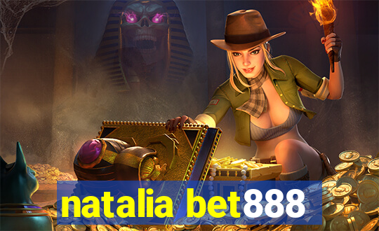 natalia bet888